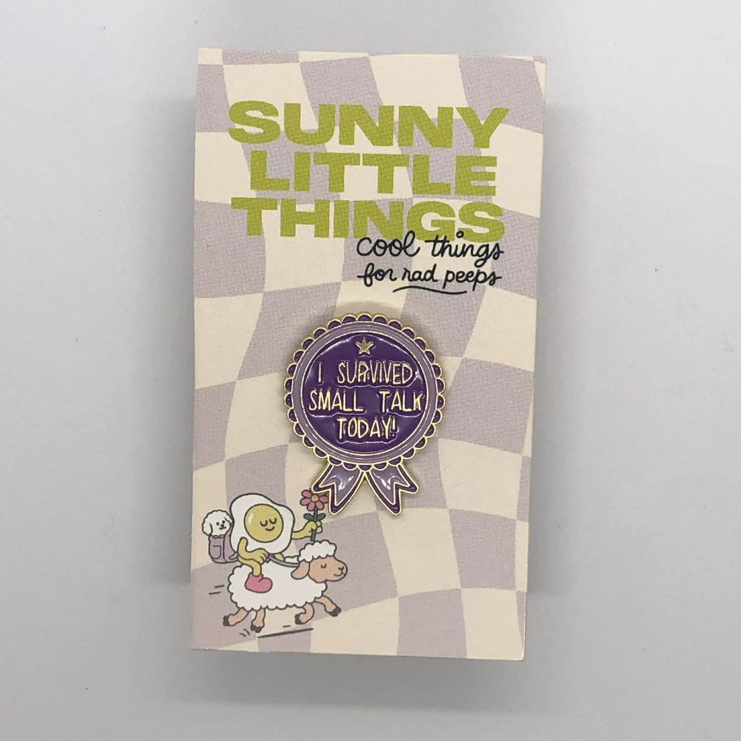 I Survived Small Talk Rosette Pin