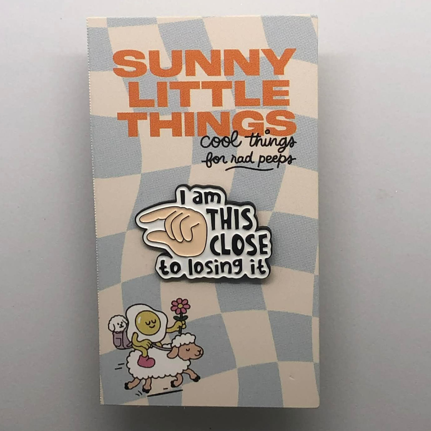 I’m THIS Close To Losing It Pin